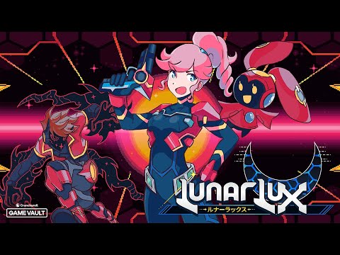 LunarLux | LAUNCH TRAILER