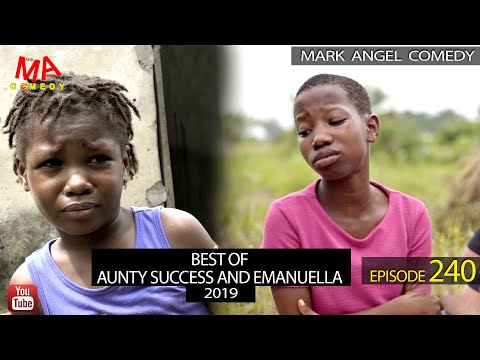 BEST OF AUNTY SUCCESS AND EMANUELLA 2019 (Mark Angel Comedy) (Episode 240)