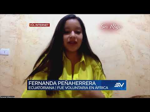 Fernanda Peñaherrera, una ecuatoriana voluntaria en África