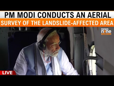 LIVE | Wayanad: PM Modi Conducts An Aerial Survey Of The Landslide-affected Area In Wayanad | News9