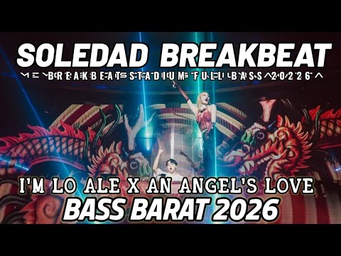 DJ SOLEDAD X IM LO ALE | AN ANGEL'S LOVE BREAKBEAT STADIUM REMIX VIRAL TIKTOK 2026