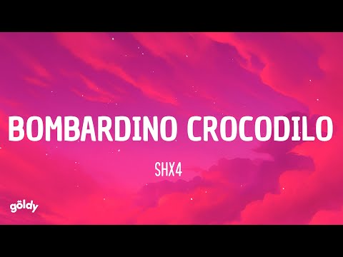 SHX4 - BOMBARDINO CROCODILO FUNK