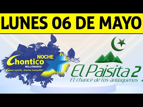 Resultados PAISITA y CHONTICO NOCHE del Lunes 6 de Mayo de 2024  CHANCE