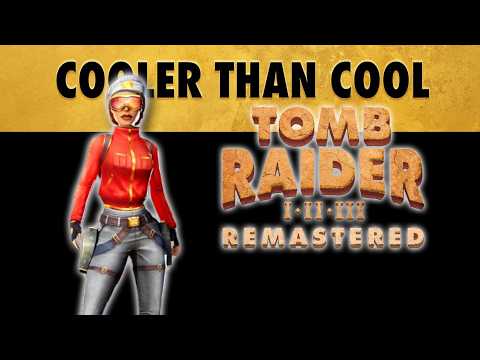 Tomb Raider I - III Remastered - Cooler Than Cool Outfit