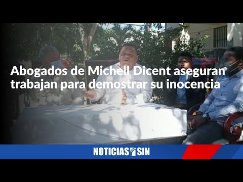 Abogados de Michell Dicent aseguran trabajan para demostrar su inocencia