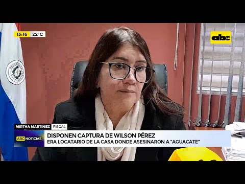 Disponen captura de Wilson Pérez