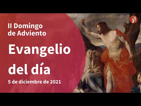 Evangelio 05/12/2021