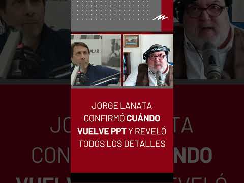 Jorge Lanata confirmó cuándo vuelve PPT y reveló todos los detalles