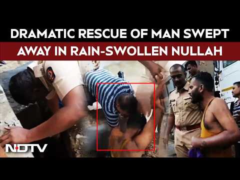 Mumbai Rain News Today | On Camera, Dramatic Rescue Of Man Swept Away In Rain-Swollen Nullah