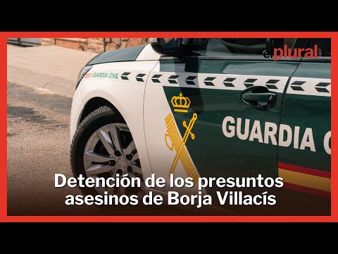 Detención de los presuntos asesinos de Borja Villacís