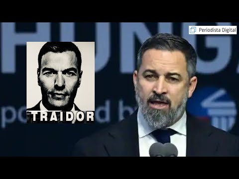 Santiago Abascal (VOX) sacude al 'traidor' Pedro Sánchez (PSOE) hasta en el velo del paladar