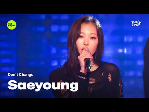 Don't Change - Saeyoung (Feat. Joy) [THE SHOW] 261006 방송