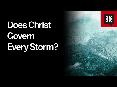 Does Christ Govern Every Storm? // Ask Pastor John