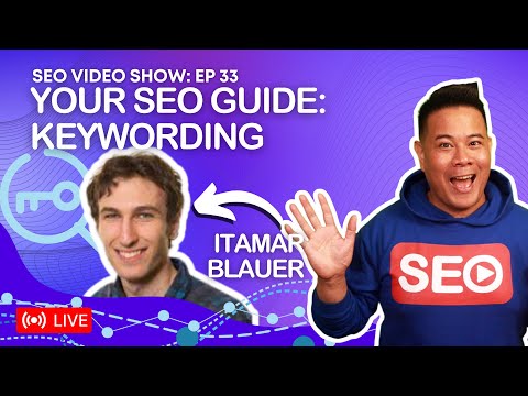 ? SEO Video Show: Episode 033 - Itamar Blauer SEO Consultant, YouTube SEO & Author Keywords for SEO