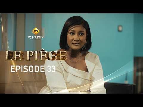 Série - LE PIÈGE - Épisode 33