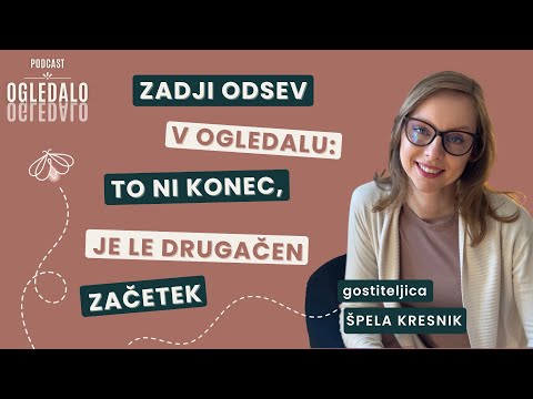 [EP #68] - Zadnji odsev v Ogledalu: To ni konec, je le drugačen začetek