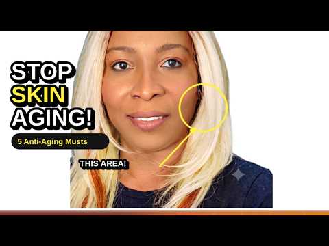 STOP Skin Aging! 5 Anti-Aging  Must I Wish I Knew Sooner