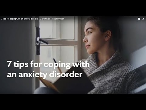 7 tips for coping with an anxiety disorder - Mayo Clinic Health System
