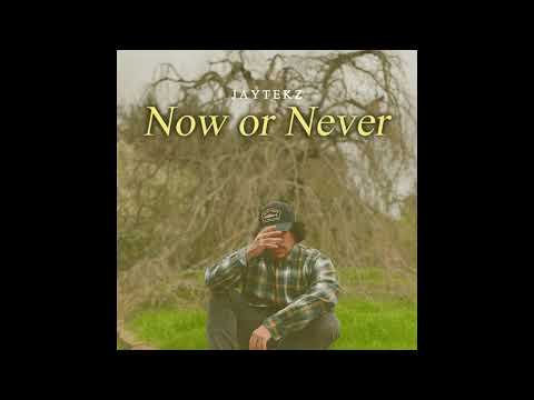 JAYTEKZ - Now or Never