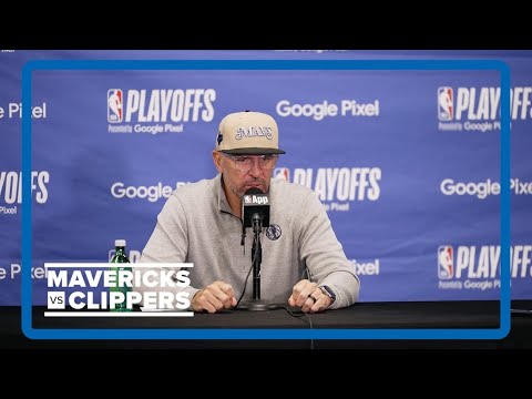 Jason Kidd | Mavs vs. Clippers Game 5 pregame press conference