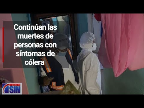 Continúan las muertes de personas con síntomas de cólera en Villa Liberación