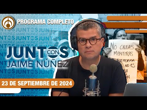 EN VIVO | JAIME NÚÑEZ | 22/09/24