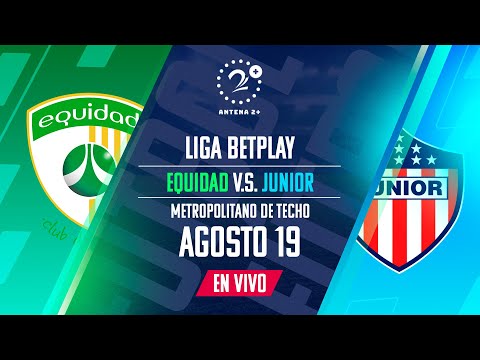 Equidad vs Junior Liga BetPlay EN VIVO Narrado por: Alberto Mercado, Ángel Julio y Jorge Molina