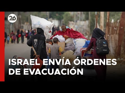 Israel envía órdenes de evacuación a unos 100.000 gazatíes del este de Rafah