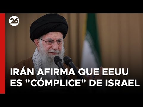 MEDIO ORIENTE | Irán afirma que Estados Unidos es cómplice de Israel