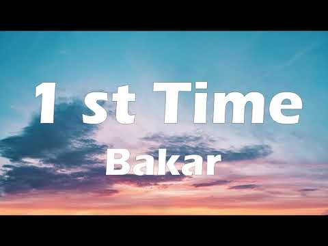 Bakar - 1st Time (LYRICO)