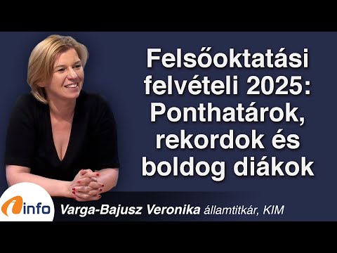 Felsőoktatási felvételi 2025: rekordok és boldog diákok. Varga-Bajusz Veronika, Inforádió, Aréna