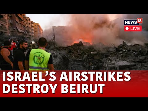 Israel Vs Lebanon War LIVE Updates | Israel Vs Hezbollah | Beirut LIVE | Israel News LIVE | N18G