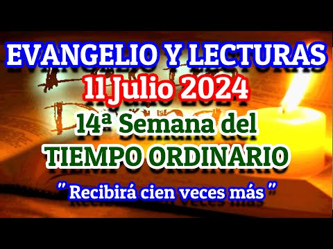 Evangelio de hoy Jueves 11 de Julio 2024 | Lecturas de hoy