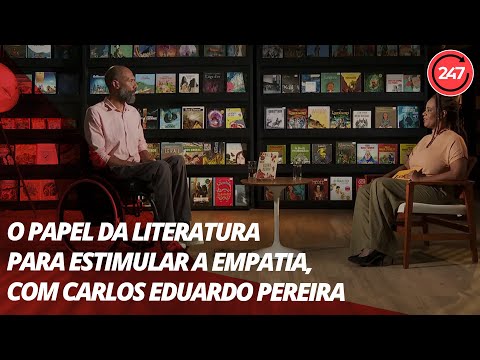 O papel da literatura para estimular a empatia, com Carlos Eduardo Pereira
