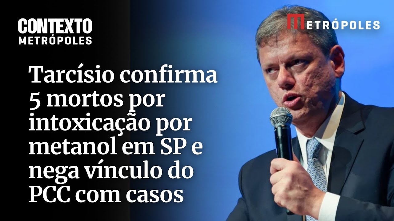 Tarcísio confirma 5 mortos por intoxicação por metanol em SP e nega vínculo do PCC com casos
