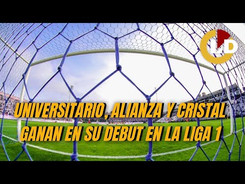 Pase a las redes:Universitario, Alianza y Cristal ganan en su debut en la Liga 1 ¿Cuál te gustó más?