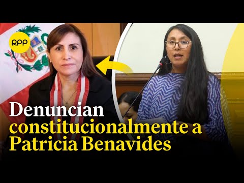 Patricia Benavides: La congresista Ruth Luque presentó una denuncia constitucional en su contra