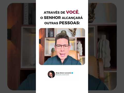 Através de você isso acontecerá. #bispobrunoleonardo