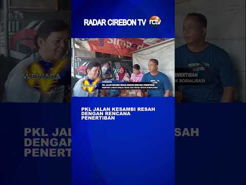 PKL Jalan Kesambi Resah dengan Rencana Penertiban