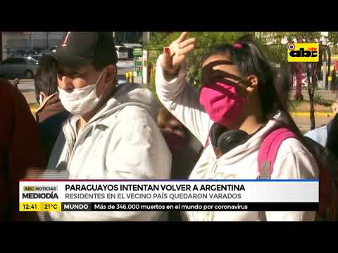 Paraguayos intentan volver a la Argentina