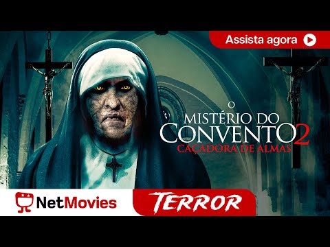 O Mistério do Convento 2 - Filme Completo Dublado GRÁTIS  - Filme de Terror | NetMovies Terror