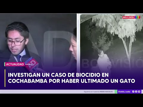 Cochabamba: Investigan un caso de biocidio