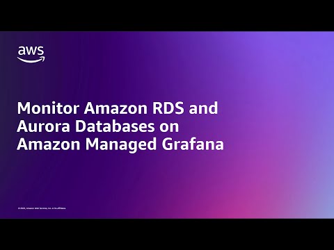 Monitor Amazon RDS and Aurora Databases on Amazon Managed Grafana | Amazon Web Services