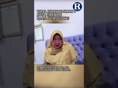 Iuran di SMAN 1 Kota Cirebon Rp9,5 Juta?