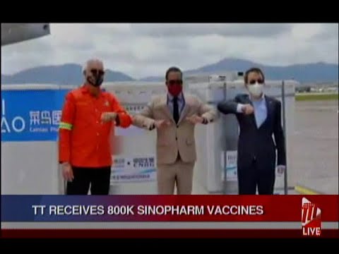 T&T Receives 800,000 Doses Of Sinopharm COVID-19 Vaccines