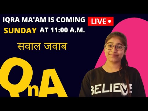 #QnA with Iqra Ma’am | Live