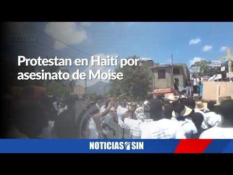 Protestan en Haití por asesinato de Moise