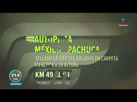 ¿Cuál es el estado de las carreteras de México este 7 de julio? | Noticias con Francisco Zea