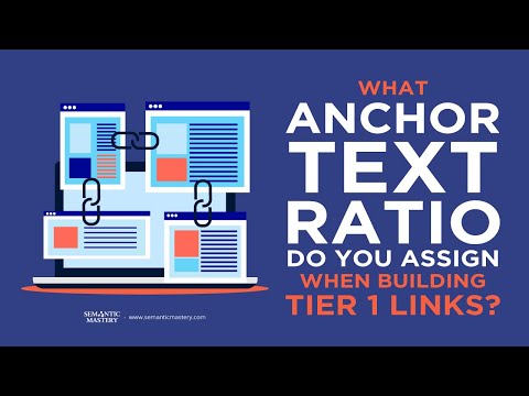 What Anchor Text Ratio Do You Assign When Building Tier 1 Links?