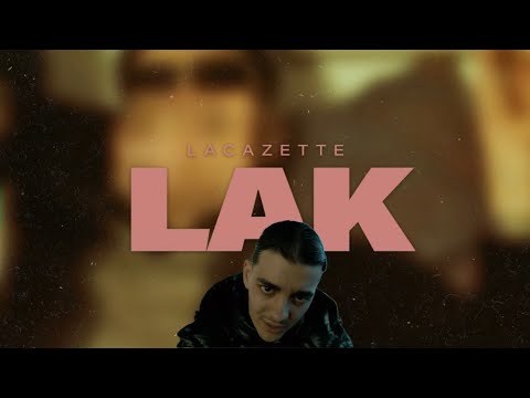 LACAZETTE - LAK (LYRICS VIDEO)